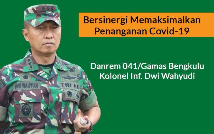 Danrem 041/Gamas Bengkulu Kolonel Inf. Dwi Wahyudi