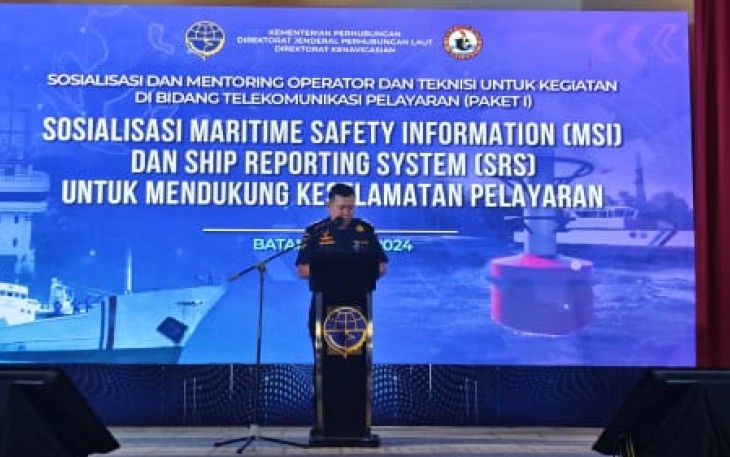 Kemenhub Sosialisasikan Keselamatan Pelayaran Melalui Maritime Safety Information dan Ship Reporting System 