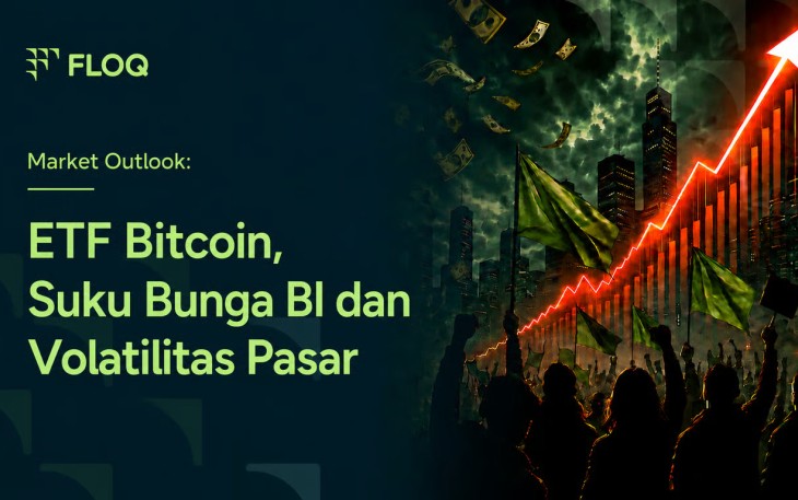 ETF Bitcoin Kehilangan Miliaran Dolar, BI Naikkan Suku Bunga, Investor Diminta Waspadai Volatilitas Pasar