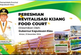 Gubernur Kepulauan Riau, H. Ansar Ahmad, dijadwalkan akan meresmikan Kijang Foodcourt di Kawasan Taman Kota Kijang, Bintan, pada Selasa (31/12)
